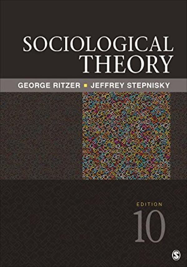 Sociological Theory 10/E