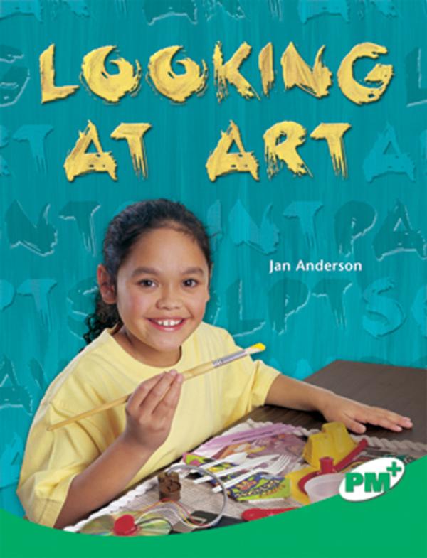 Looking at Art (LVL 25 Nonfict)