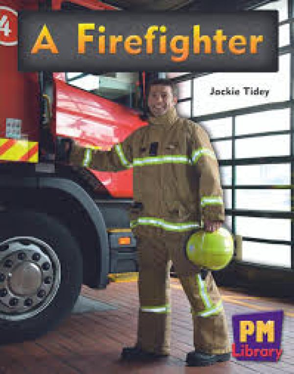 A Firefighter (LVL 14-15 Nonfict)