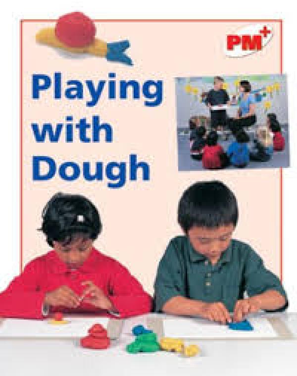 Playing with Dough (LVL 5-6 Nonfict)