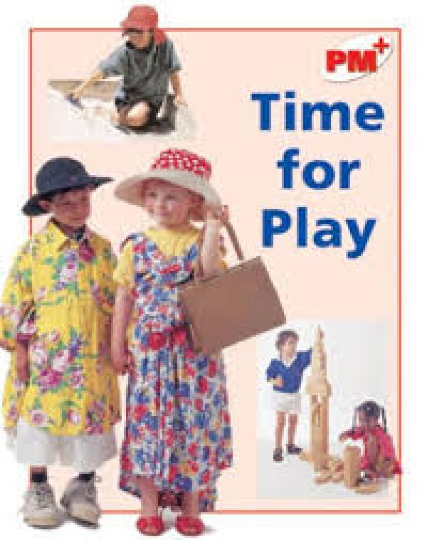 Time for Play (Level 5-6 Nonfict)