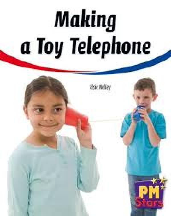 Making a Toy Telephone (LVL 8-9 Nonfict)