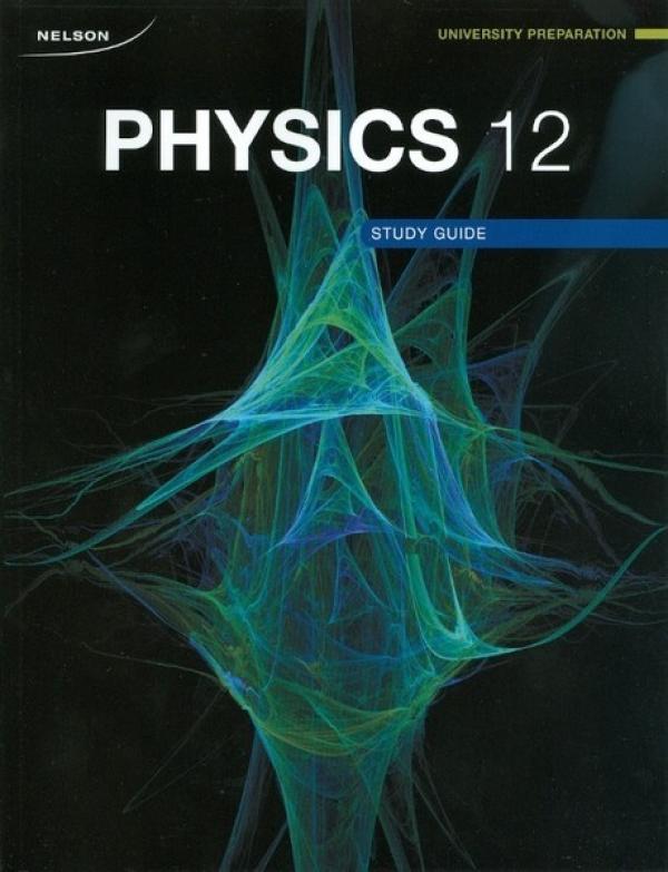 Nelson Physics 12u Study Guide