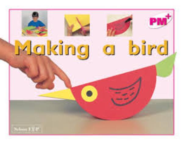 Making a Bird (Level 1 Nonfiction)