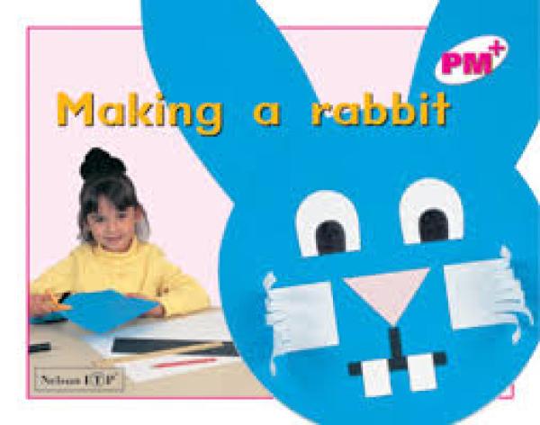 Making a Rabbit (Level 1 Nonfiction)