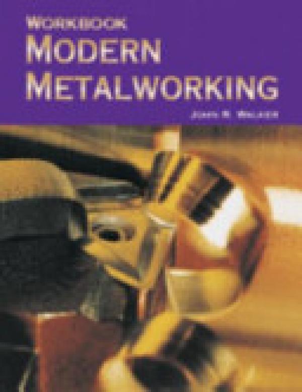 Modern Metalworking 9/E Study Guide