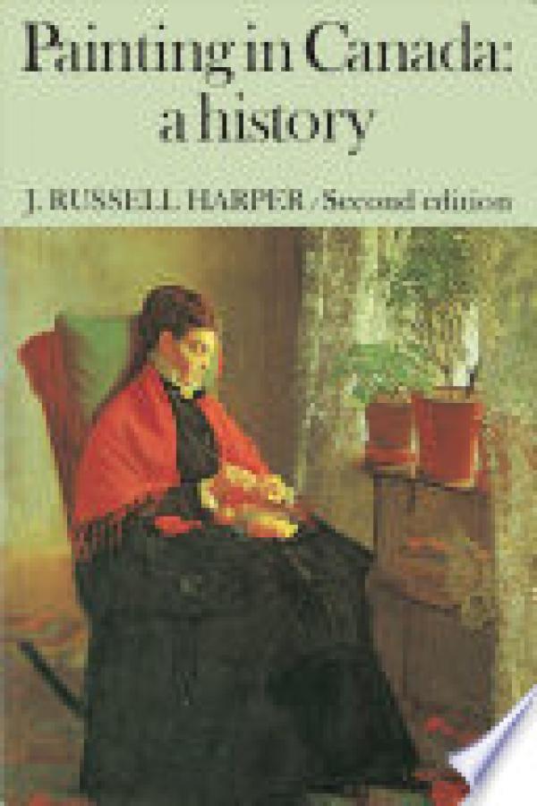 Painting in Canada: A History 2/E