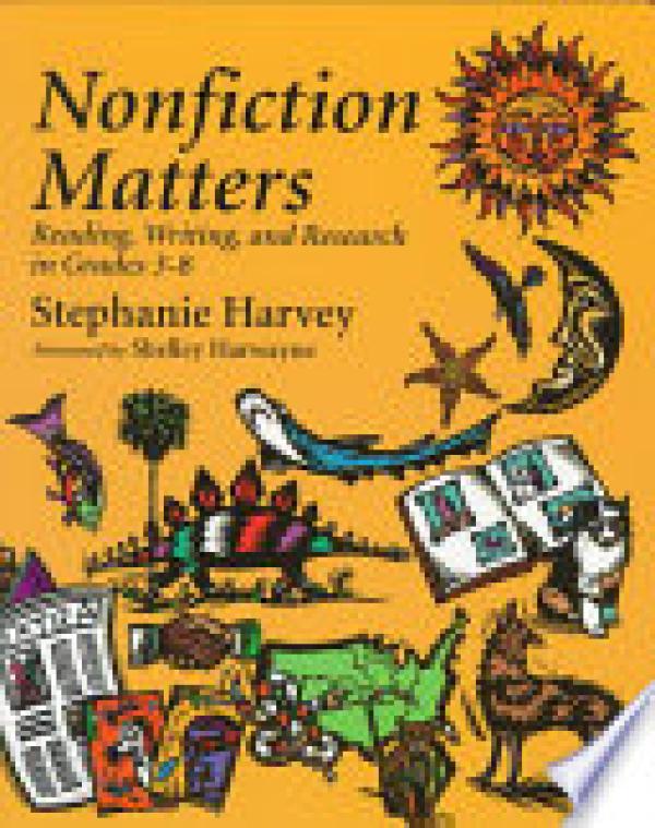 Nonfiction Matters: Reading, Writing and
