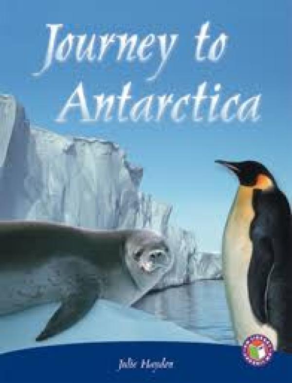 Journey to Antarctica (LVL 30 Nonfict)