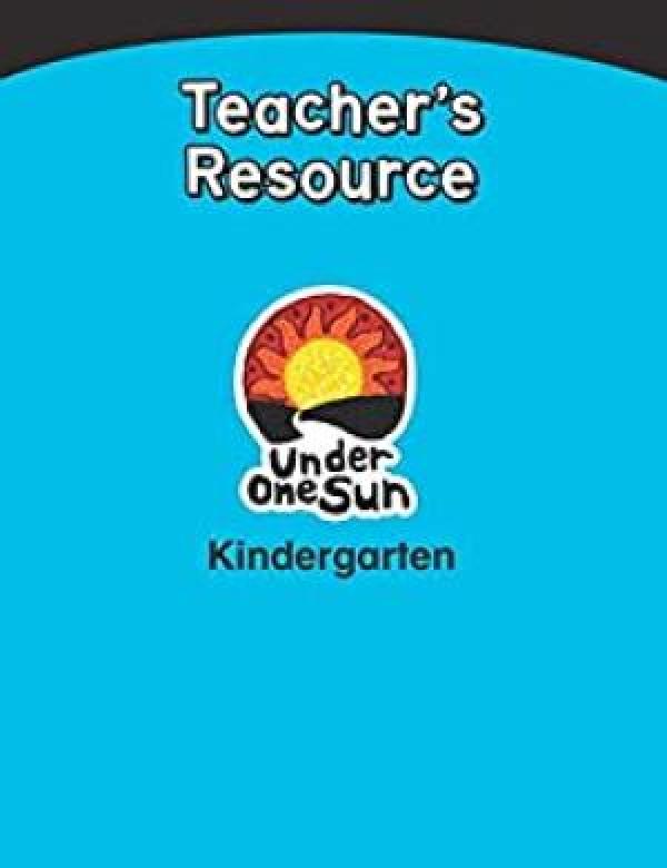 Under One Sun GR K Teacher's Resource