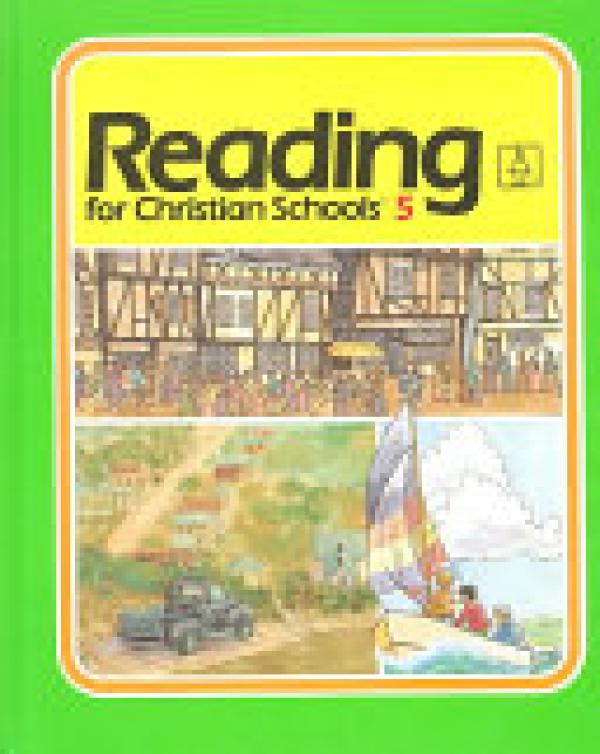 Reading for Christian Schools 5