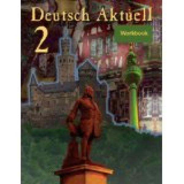 Deutsch Aktuell 2: Workbook