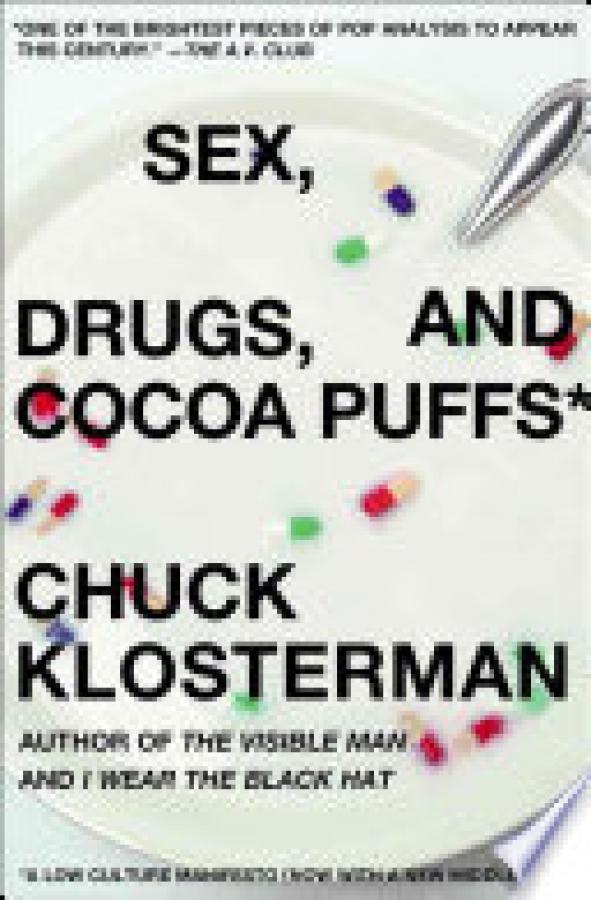 Sex, Drugs, And Cocoa Puffs: A Low Cultu
