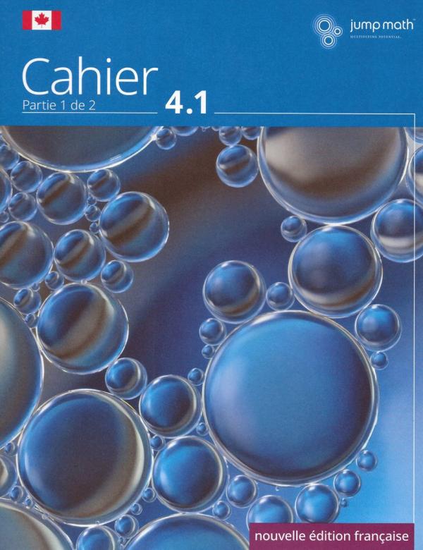 Jump Math Cahier 4.1: Nouvelle Edition F