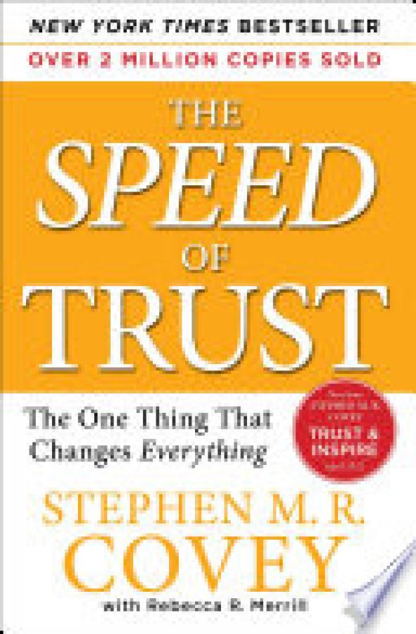Speed of Trust,The: The One Thing That C