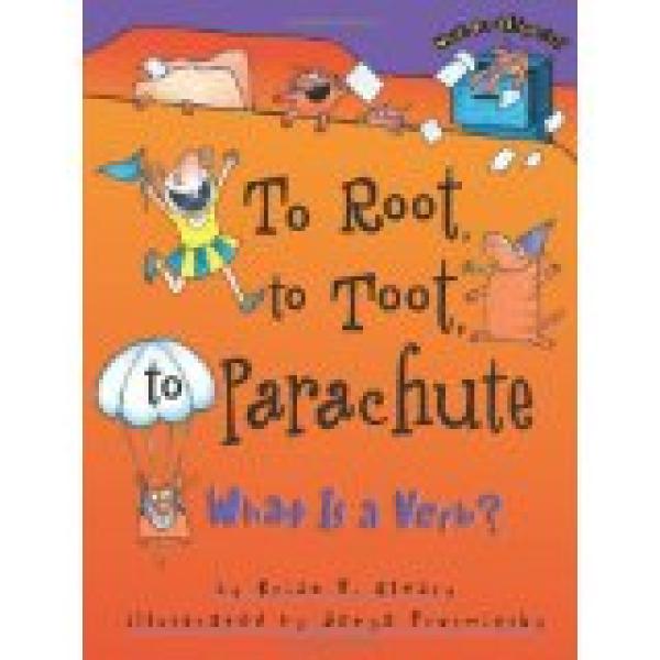 To Root, To Toot, To Parachute: What is