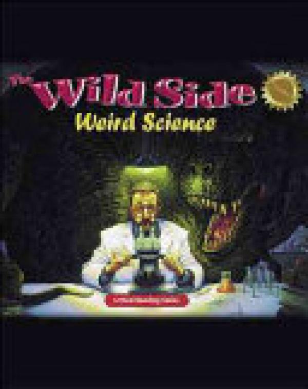 Wild Side Weird Science