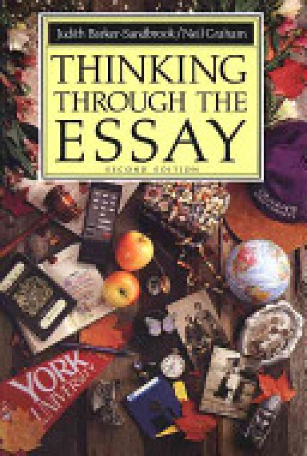 Thinking Through the Essay 2/E
