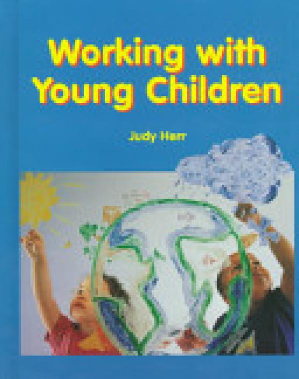 Working with Young Children 3/E