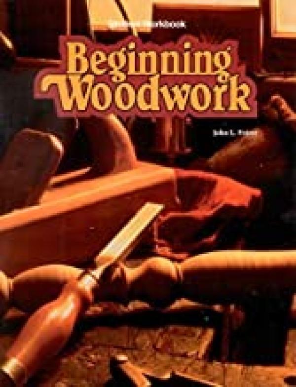 Beginning Woodwork 7/E Workbook