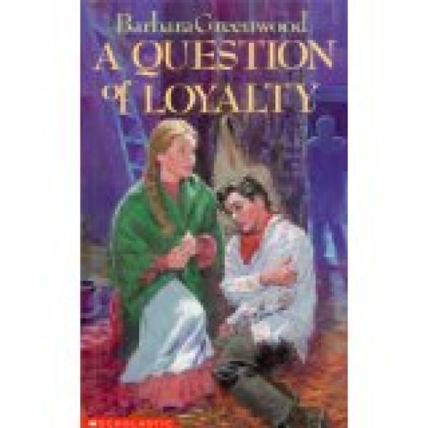 Question of Loyalty, A