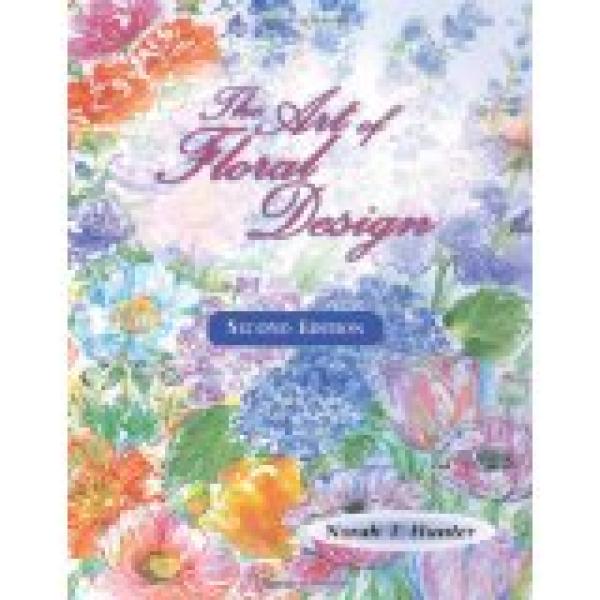 Art of Floral Design 2/E