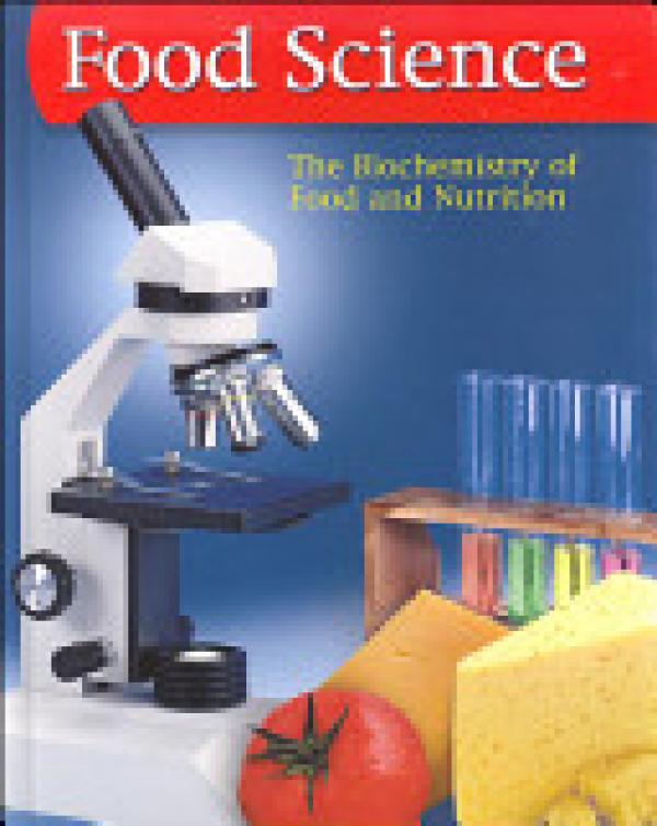 Food Science: The Biochemistry of Food &