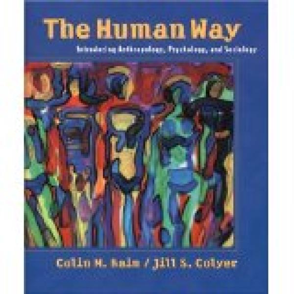 Human Way: Introducing Anthropology Psyc