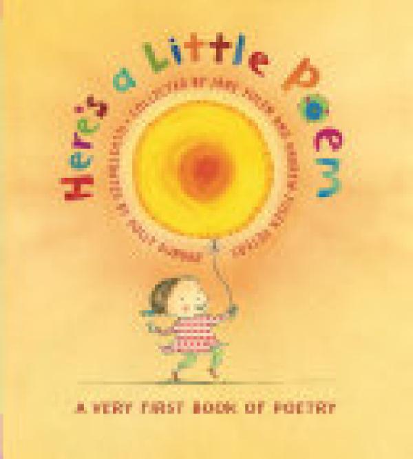 Here's a Little Poem: A Very First Book