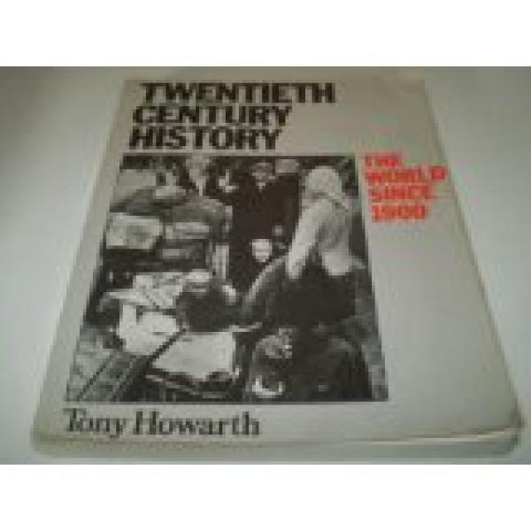 Twentieth Century Hist. World Since 1900