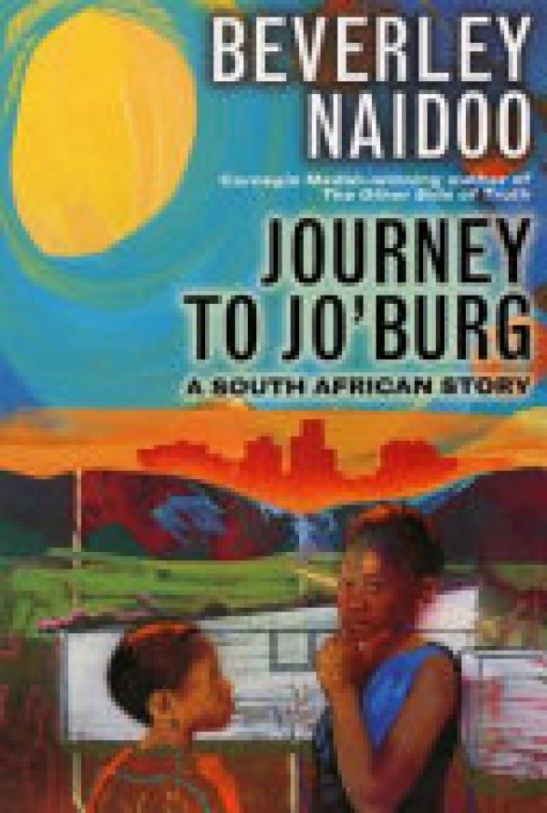 Journey to Jo'burg: A South African Stor