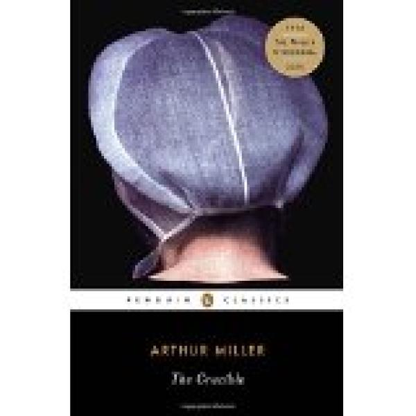 Crucible,The (Penguin Classics)