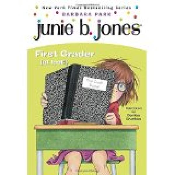 Junie B, First Grader (At Last!)