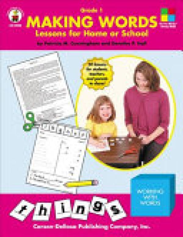 Making Words: Lessons for Home Or School
