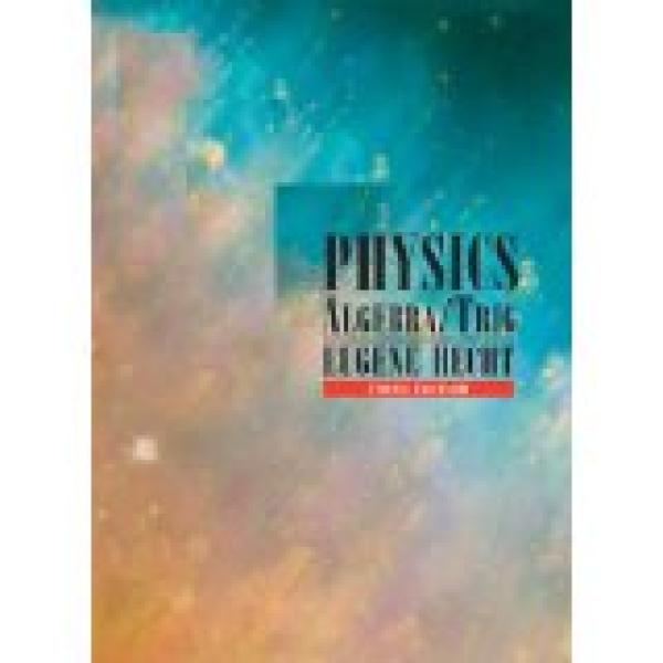 Physics: Algebra & Trigonometry 3/E Text
