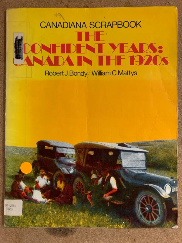 Confident Years: Canada in the 1920's
