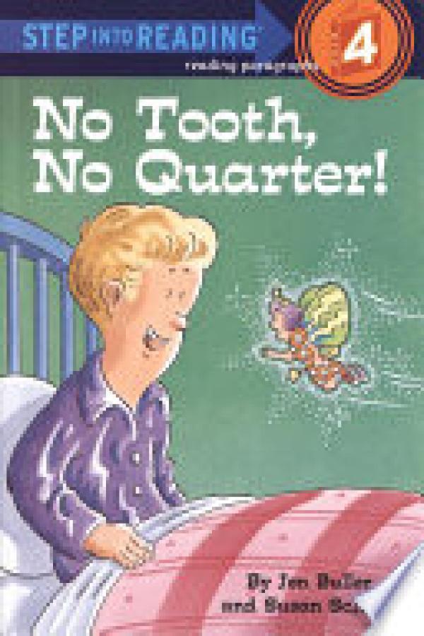 No Tooth, No Quarter!