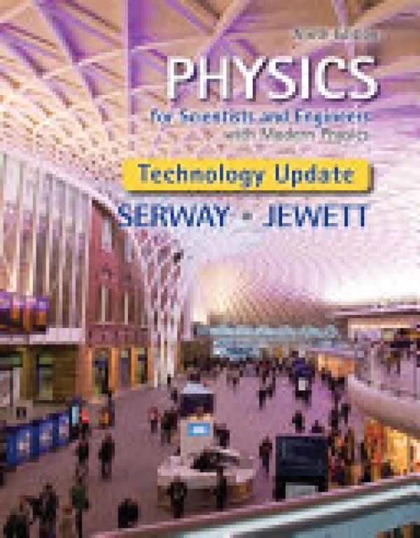Physics for Scientists and Engineers Wit