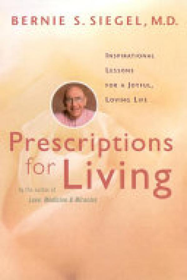 Prescriptions for Living: Inspirational