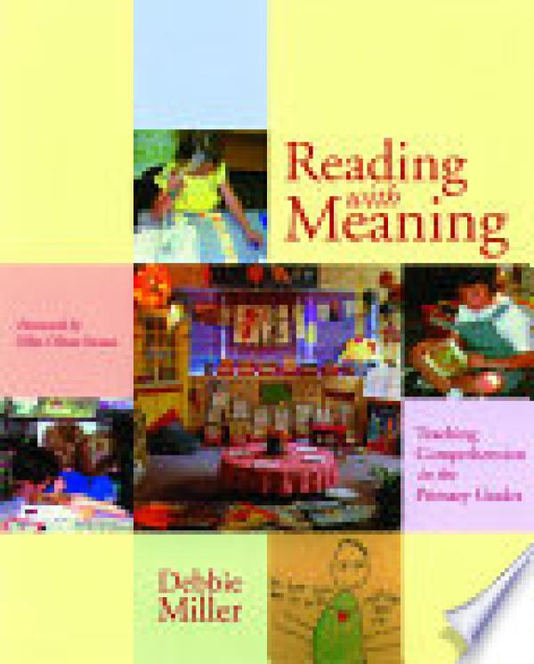 Reading with Meaning: Teaching Comprehen