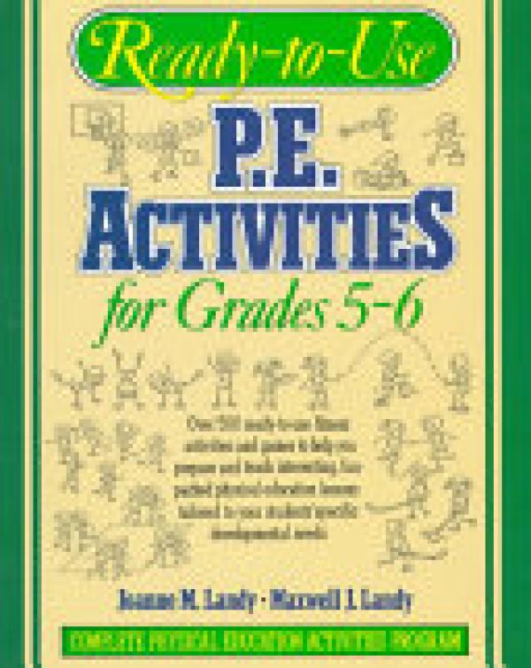Ready-To-Use P.E. Activities for GR 5-6