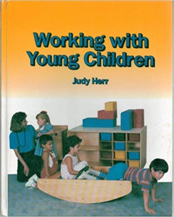 Working with Young Children 1/E